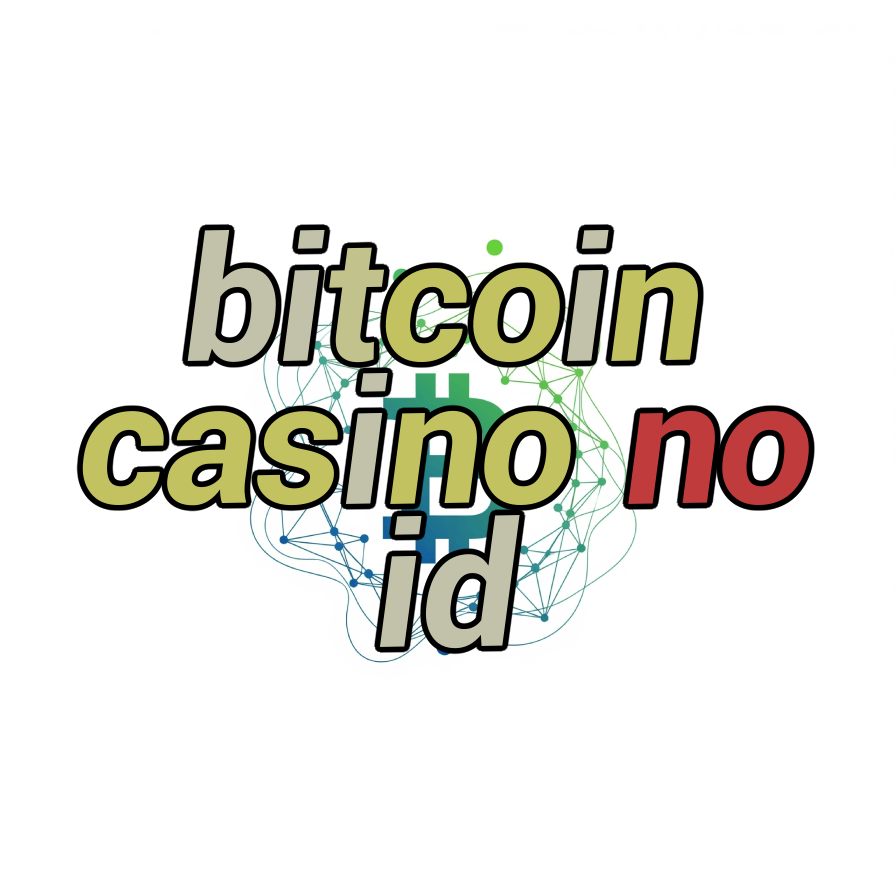 bitcoin casino no id